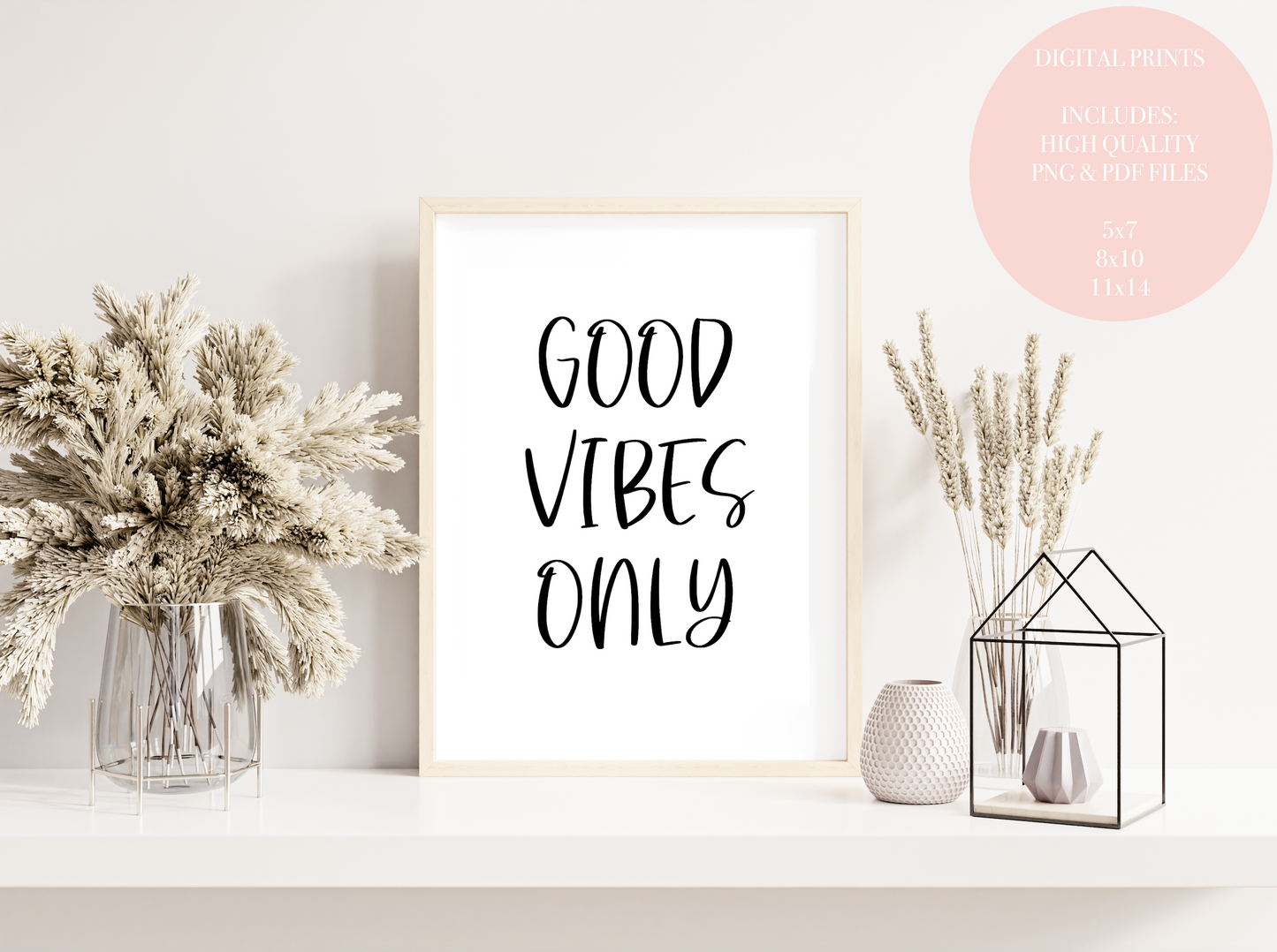 Good Vibes Only  |  Digital Download