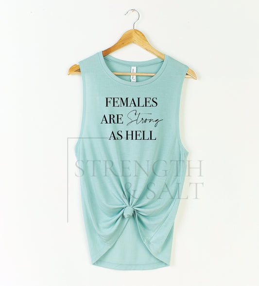 Females Are Strong Hell Muscle Tank