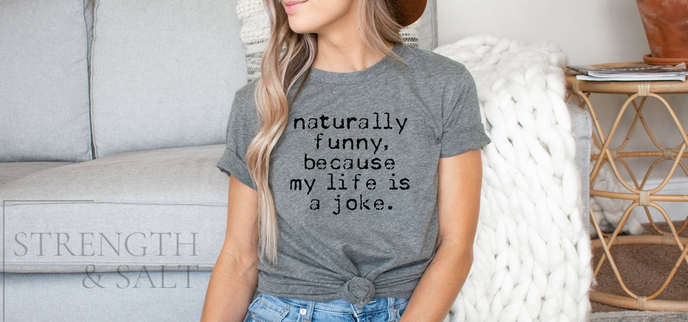 Naturally Funny Unisex Tee