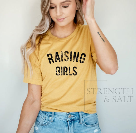 Raising Girls Tee | Girl Mom Shirt | Gift for Girl Mom | Girl Mom T-Shirt | Mom Shirt | Cute Mom Shirt | New Mom Gift | Gift for Her