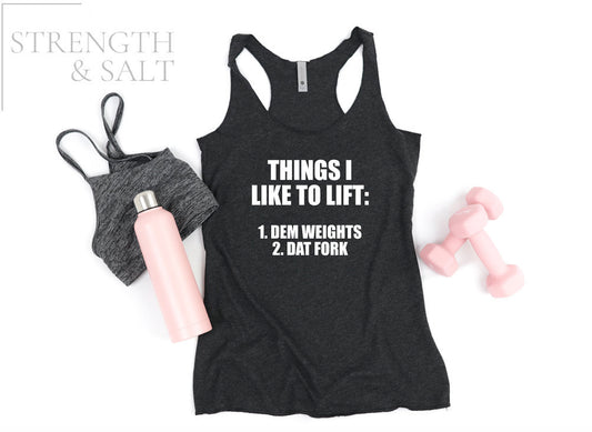 Things I like to Lift | Workout Tank | Gym Shirt | Workout Shirt Women | Women's Gym Tank | Funny Workout Top | Workout Shirt